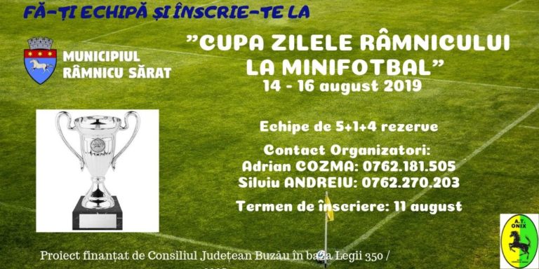 Invitație la sport: CUPA ZILELE RÂMNICULUI LA MINIFOTBAL se organizează între 14 și 16 august!