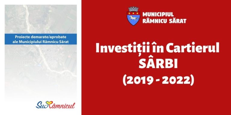 Investiții în cartierul SÂRBI (2016 – 2022)