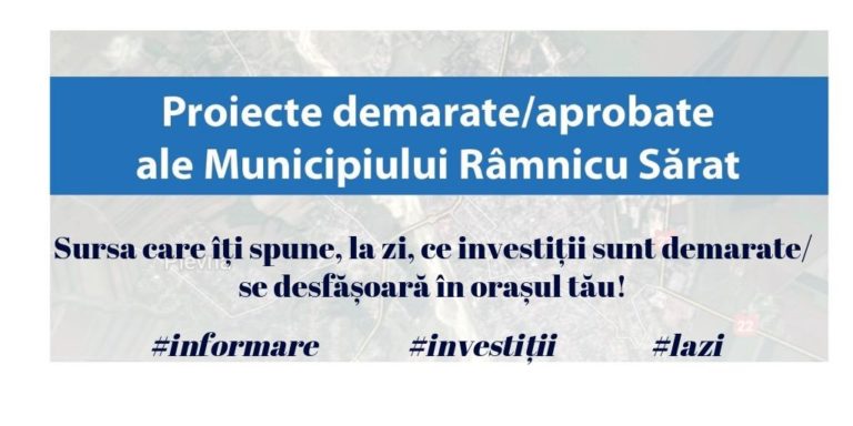 Râmnicu Sărat, investiții de peste 33 de milioane de euro începând din 2019!